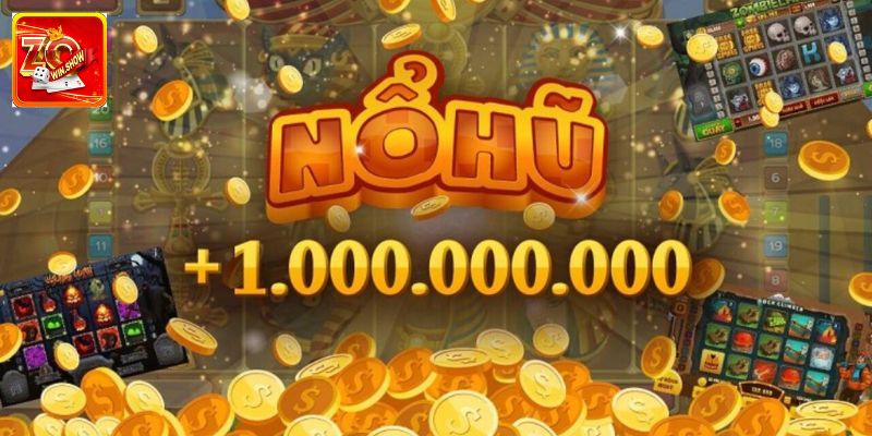Nổ Hũ Đổi Thưởng Zowin - Tựa Game Giải Trí Hấp Dẫn Top Đầu Đặc điểm nổ hũ đổi thưởng